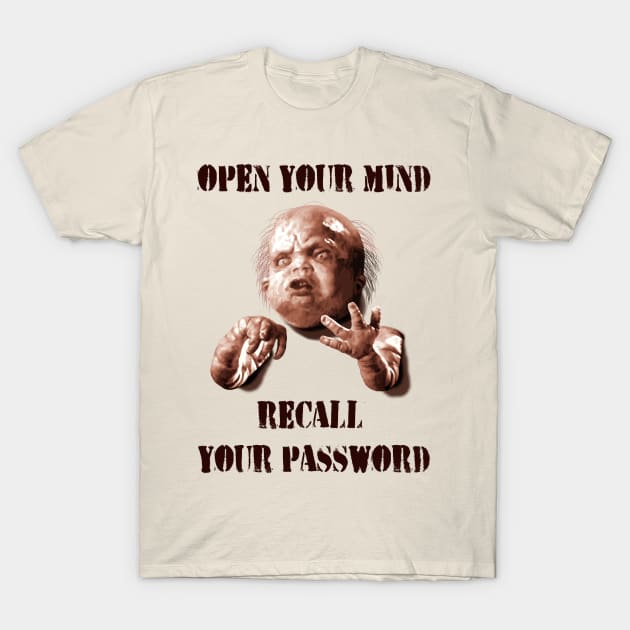 Total Recall (1990) Kuato: "OPEN YOUR MIND. RECALL YOUR PASSWORD" T-Shirt by SPACE ART & NATURE SHIRTS 